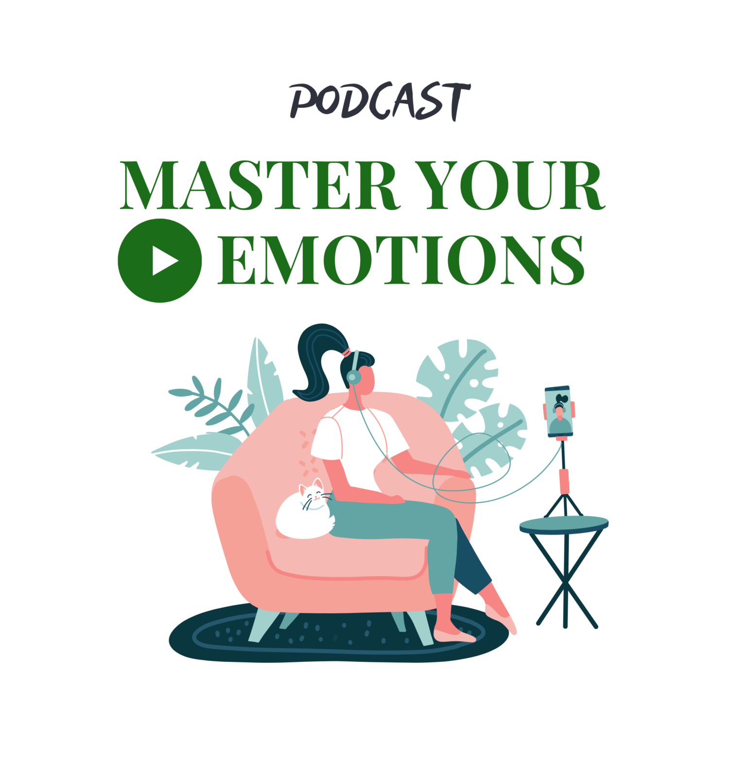 Podcast Master Your Emotions